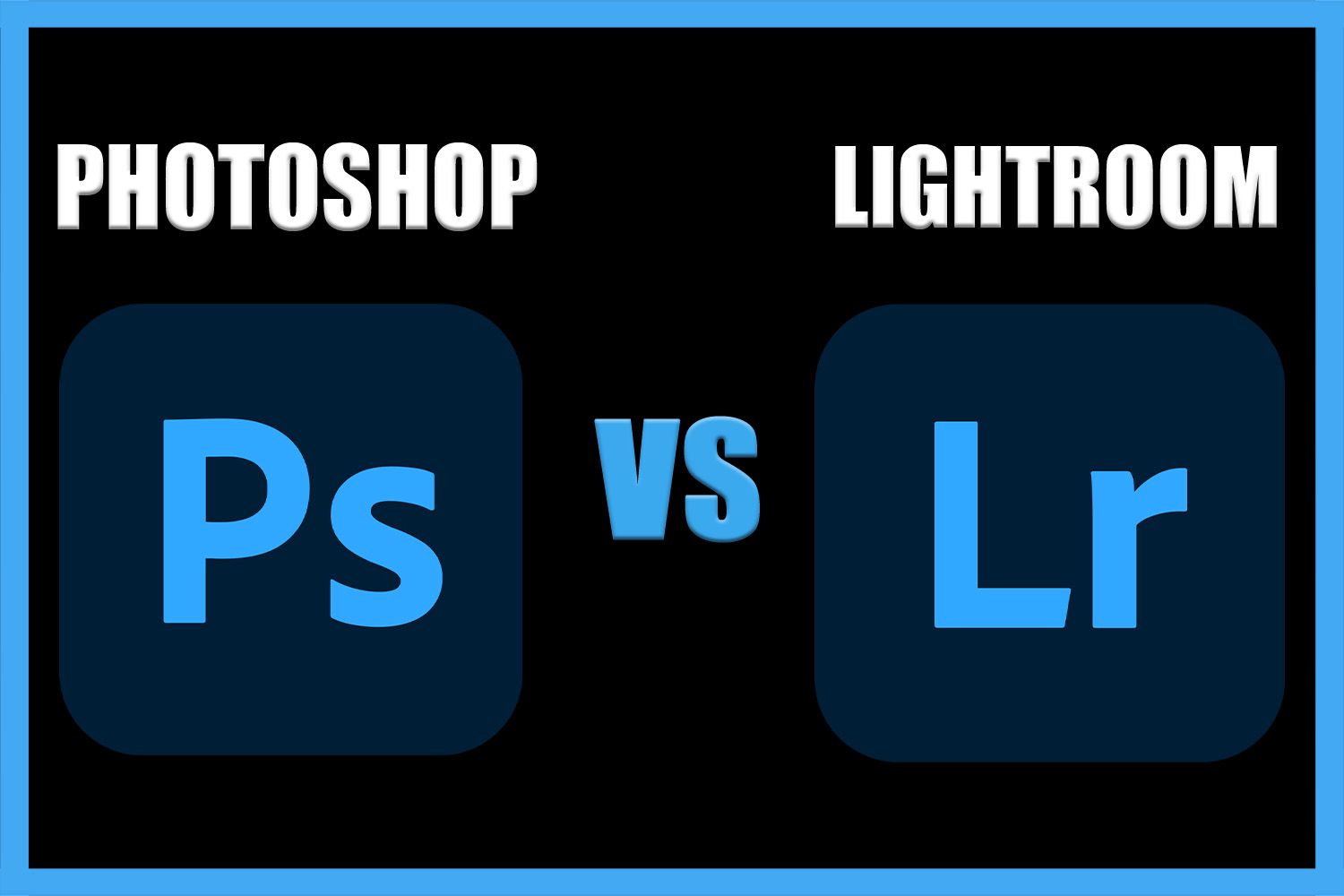 adobe photoshop lightroom vs photoshop