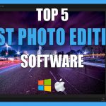 Top 5 Best Free photo editing software