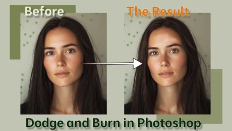 Dodge and Burn in Photoshop technique for enhancing images