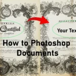 An example of a document edited using Photoshop, showing a before and after comparison with the text 'Officially Certified' changed to 'Your Text Here.' The image highlights a tutorial on how to photoshop documents.