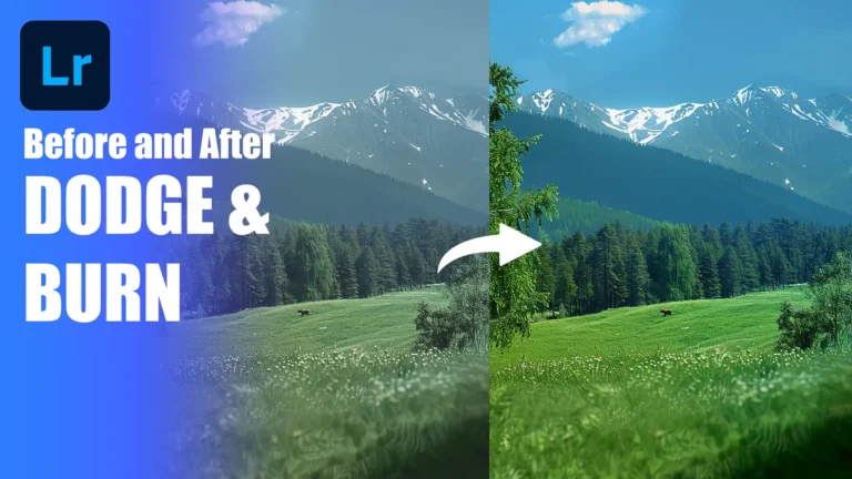 Before and after image showcasing the effect of the Lightroom Dodge and Burn tool on a landscape. The left side shows a muted image, while the right side displays a more vibrant and enhanced version after applying Dodge and Burn.