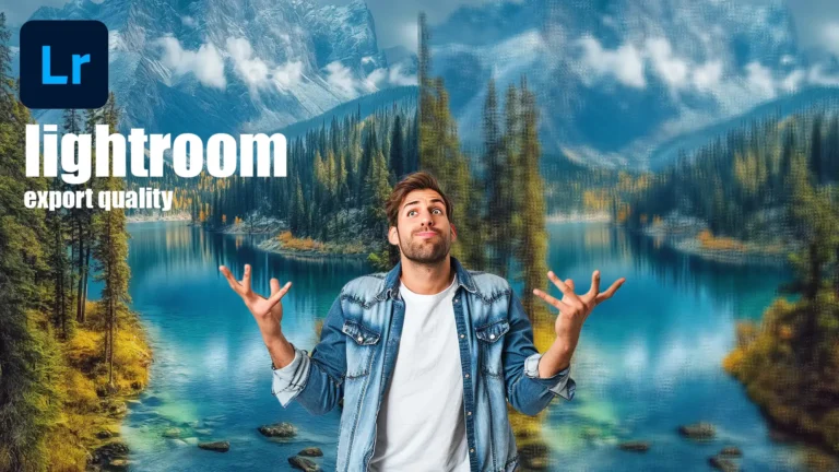 A confused man in a denim jacket stands in front of a beautiful landscape photo split between high and low export quality in Lightroom, with the text 'Lightroom Export Quality' in bold white font.