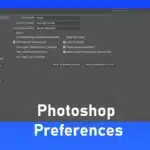 Photoshop Preferences dialog box showing various customization options