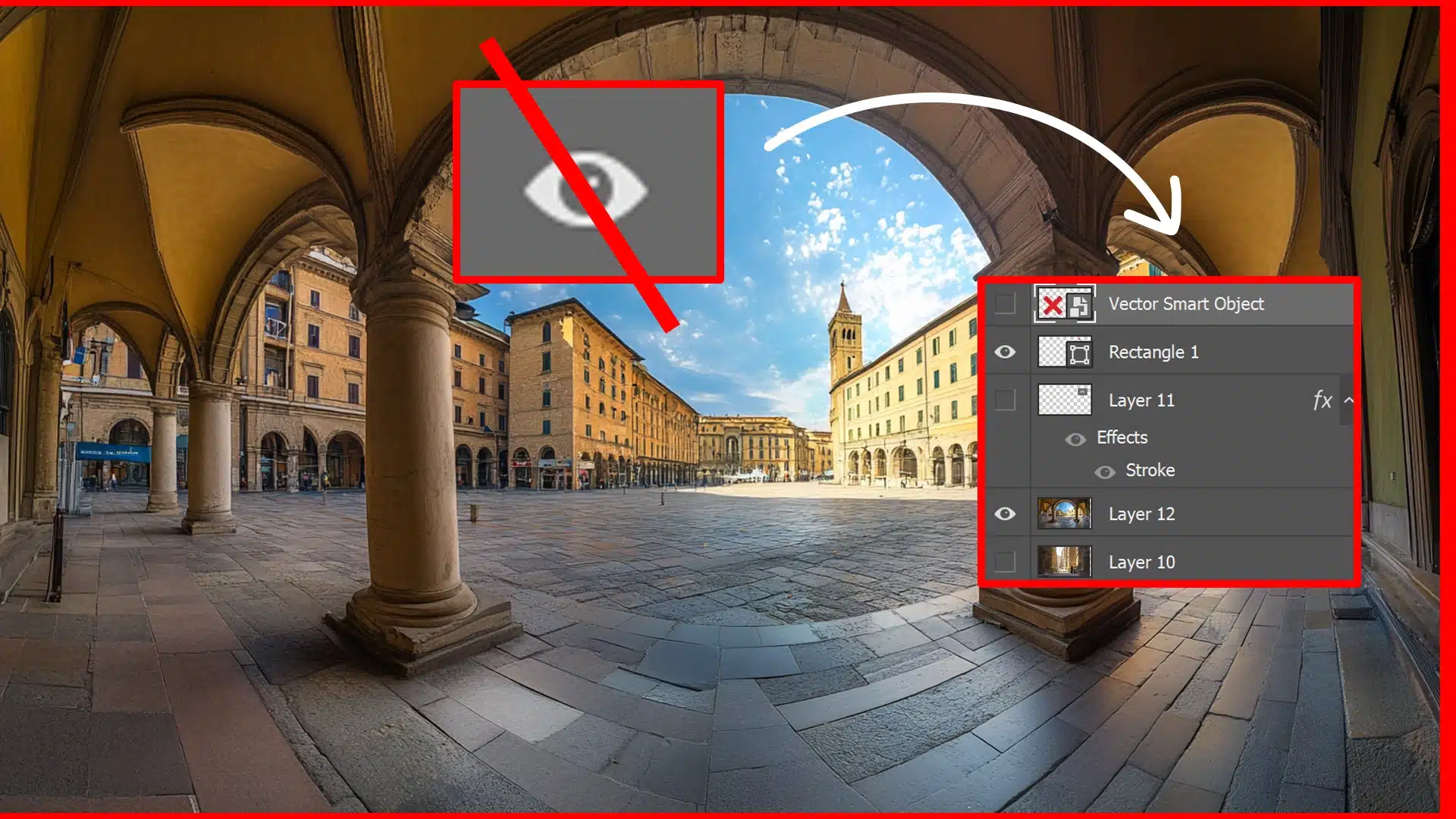 A panoramic view of an arched plaza in Ps with highlighted panel showing hidden layer icon and Vector Smart Object.