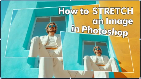 A visual guide on how to stretch an image in Photoshop, featuring a colorful background and an example of image manipulation