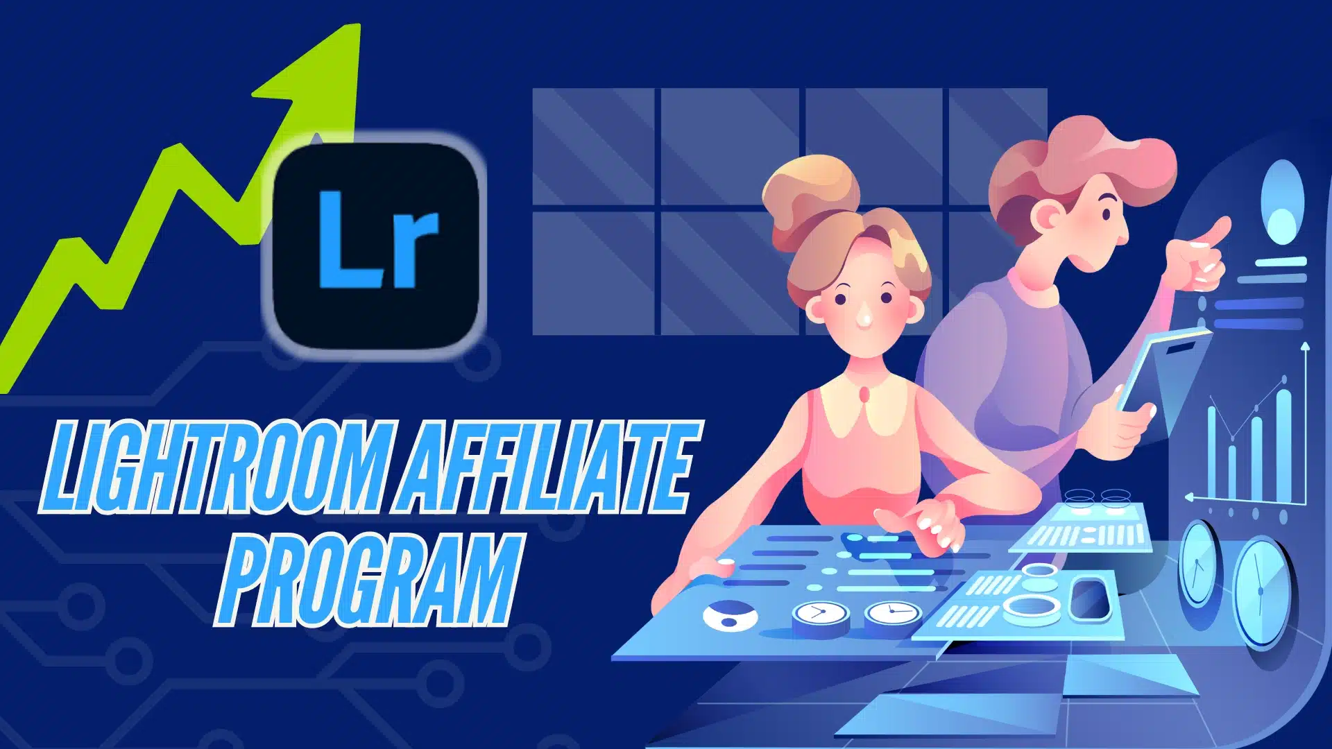 Illustration of the Lightroom Affiliate Program to help affiliates earn income by promoting Adobe Lightroom.