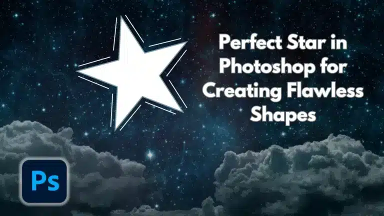 Image showing a star and Photoshop logo with the text “Perfect Star in Photoshop for Creating Flawless Shapes.