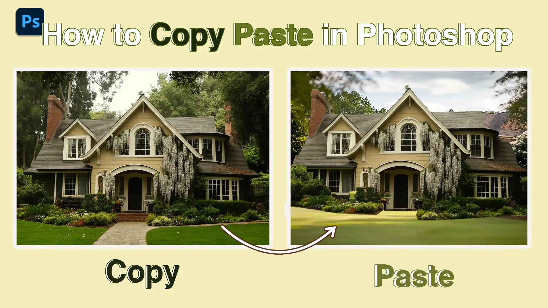 How to copy paste in Photoshop showing house image before and after pasting